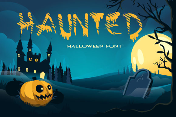 Haunted: The Ultimate Display Font for Halloween Creativity and Beyond