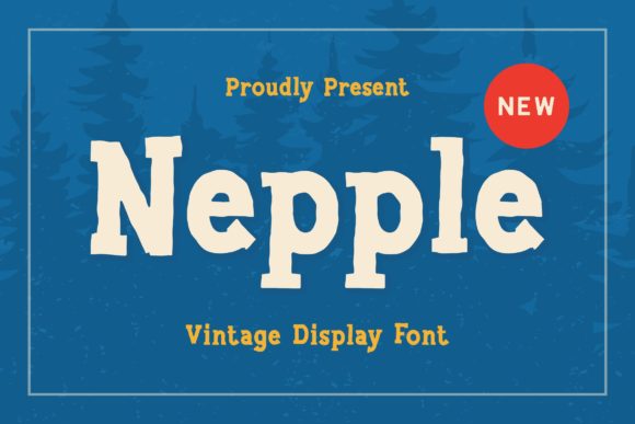 Nepple: A Bold and Unique Display Font for Creative Projects